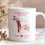 Sevgililer Gününe Özel tasarımlı Özel Kupa Bardak Sevgiliye Hediye #90